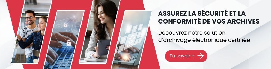 Découvrez notre solution certifiée d’archivage des documents électroniques.